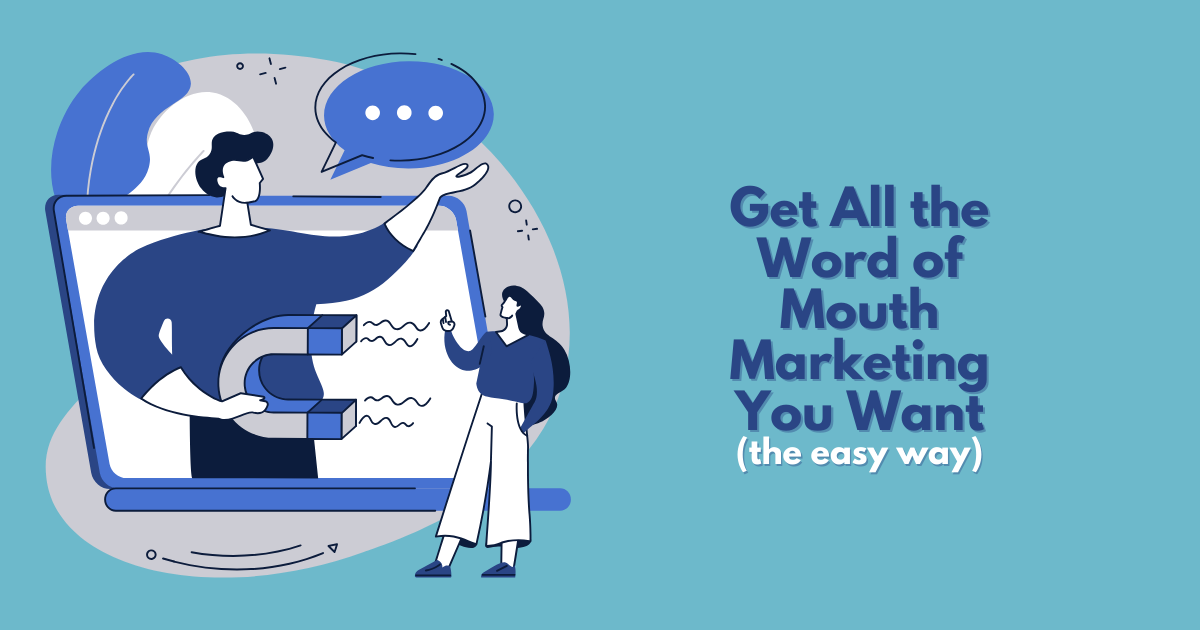 word of mouth marketing  - the easy way