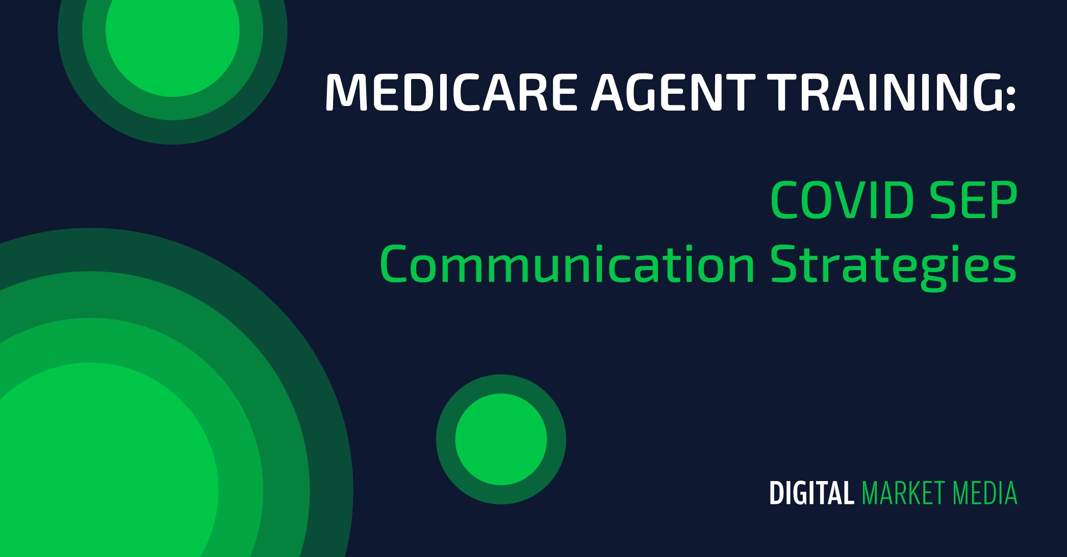 Medicare Agent Training: COVID SEP Communication Strategies