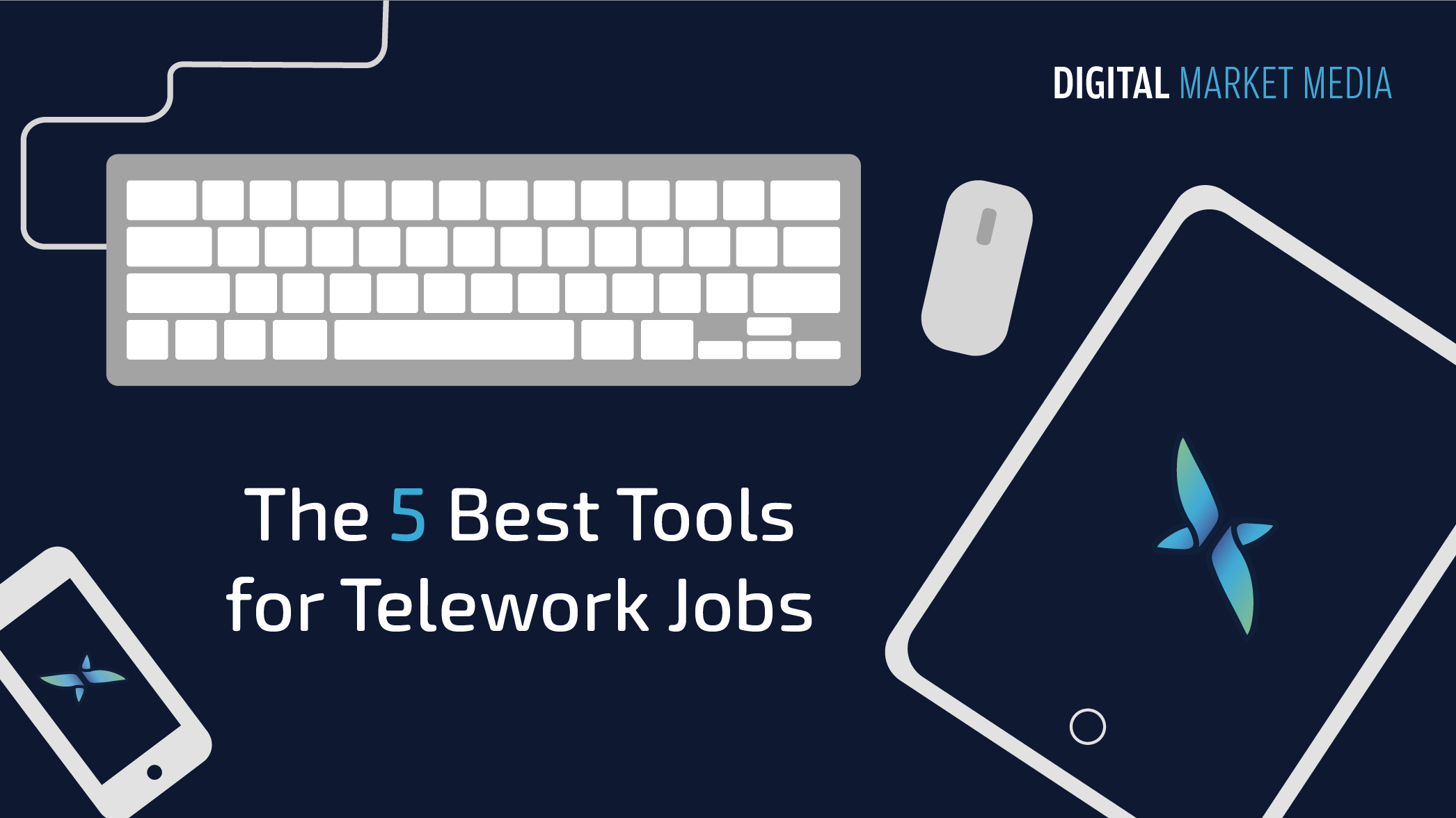 The 5 Best Tools for Telework Jobs