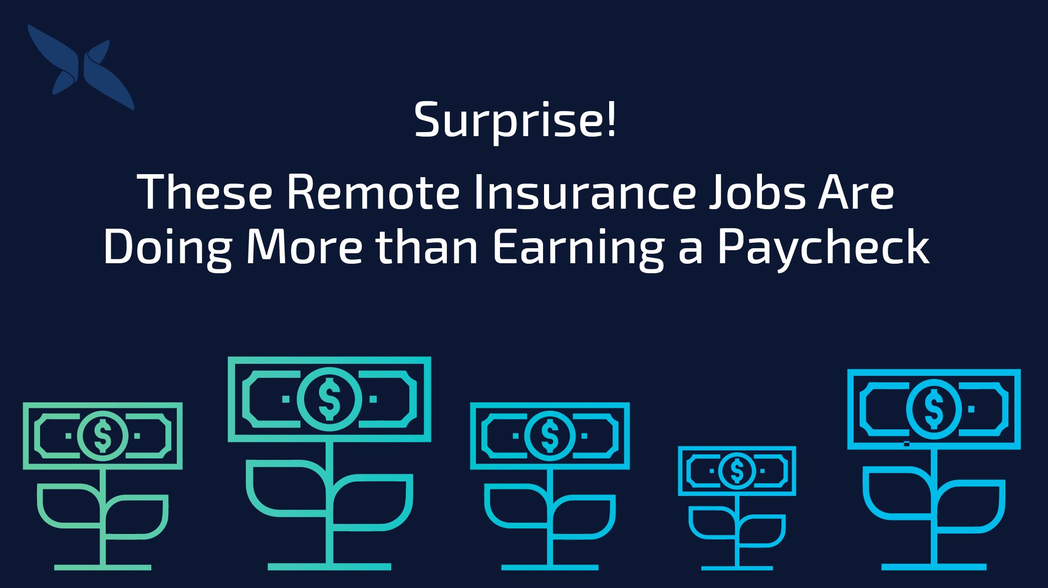 Surprise! These Remote Insurance Jobs Are Doing More than Earning a Paycheck