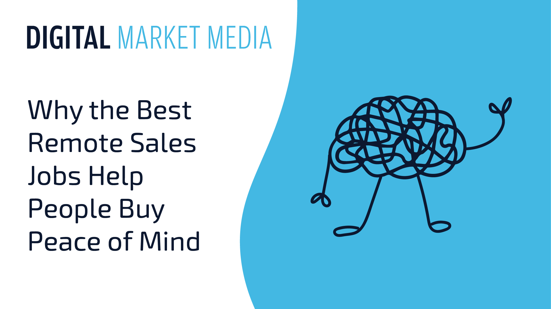 Why the Best Remote Sales Jobs Help People Buy Peace of Mind