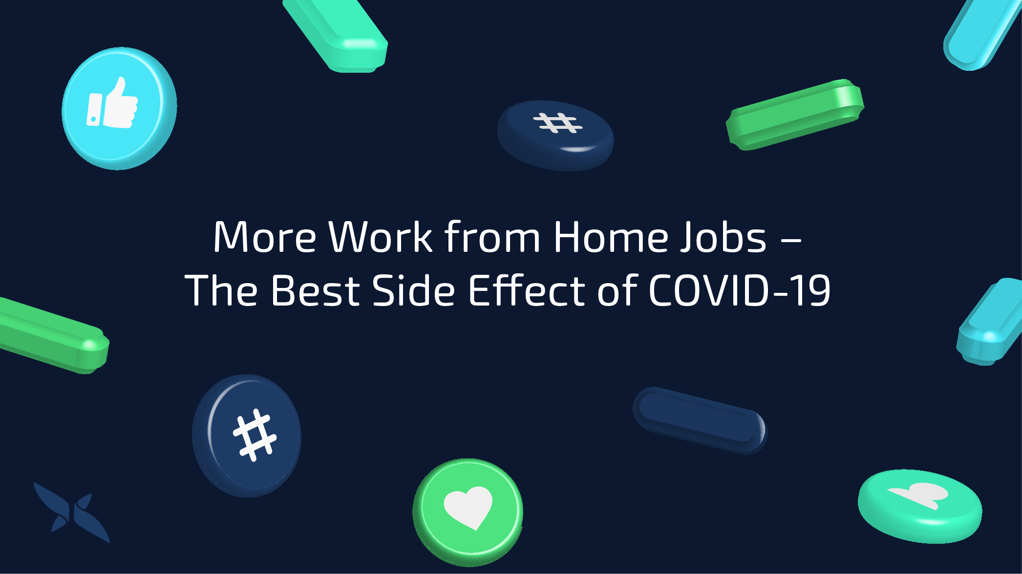 More Work from Home Jobs – The Best Side Effect of COVID-19