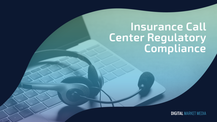 Insurance Call Center Regulatory Compliance