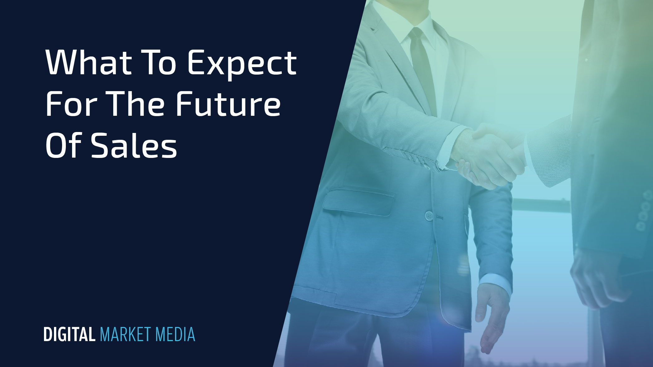 What to Expect for the Future of Sales